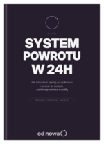 System powrotu w 24h - Bonus w pakiecie